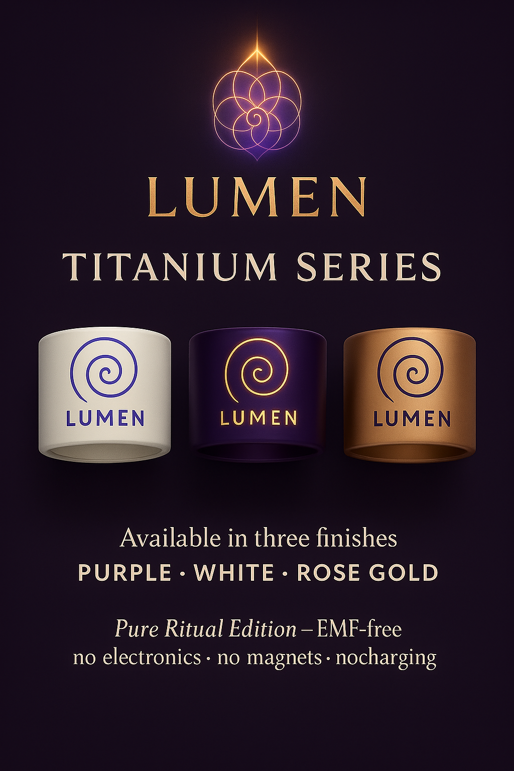 LUMEN TITANIUM SERIES - Available in three finishes: Purple, White, and Rose Gold